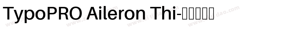 TypoPRO Aileron Thi字体转换